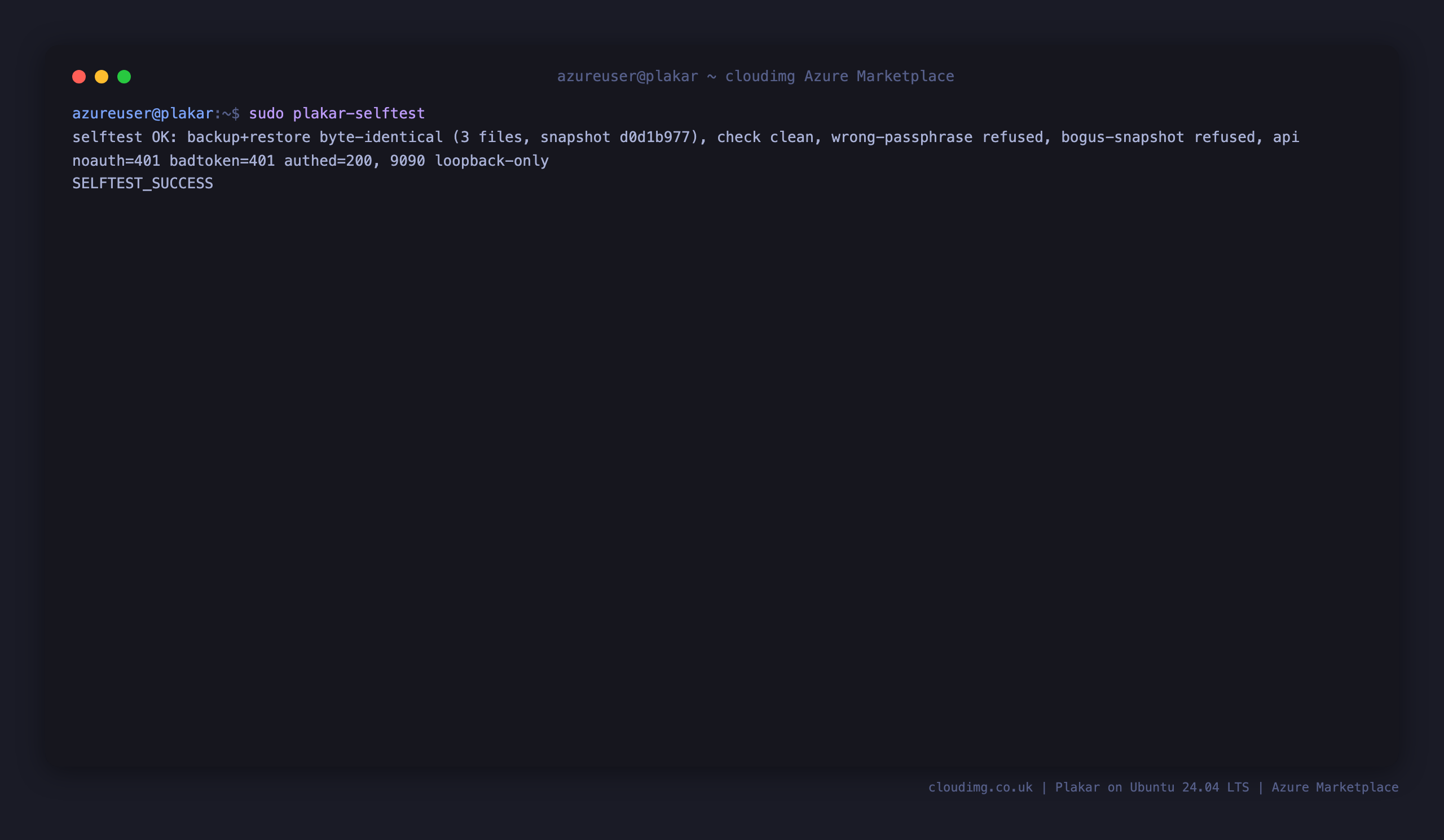 The shipped self test proving a real backup and restore are byte identical, with all negative controls refused