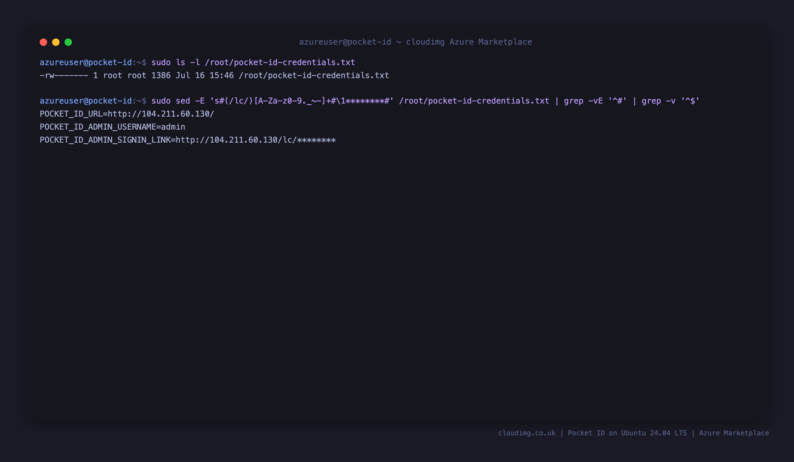 The per VM Pocket ID credentials file, root owned and mode 0600, printed with the one time token in the sign in link masked