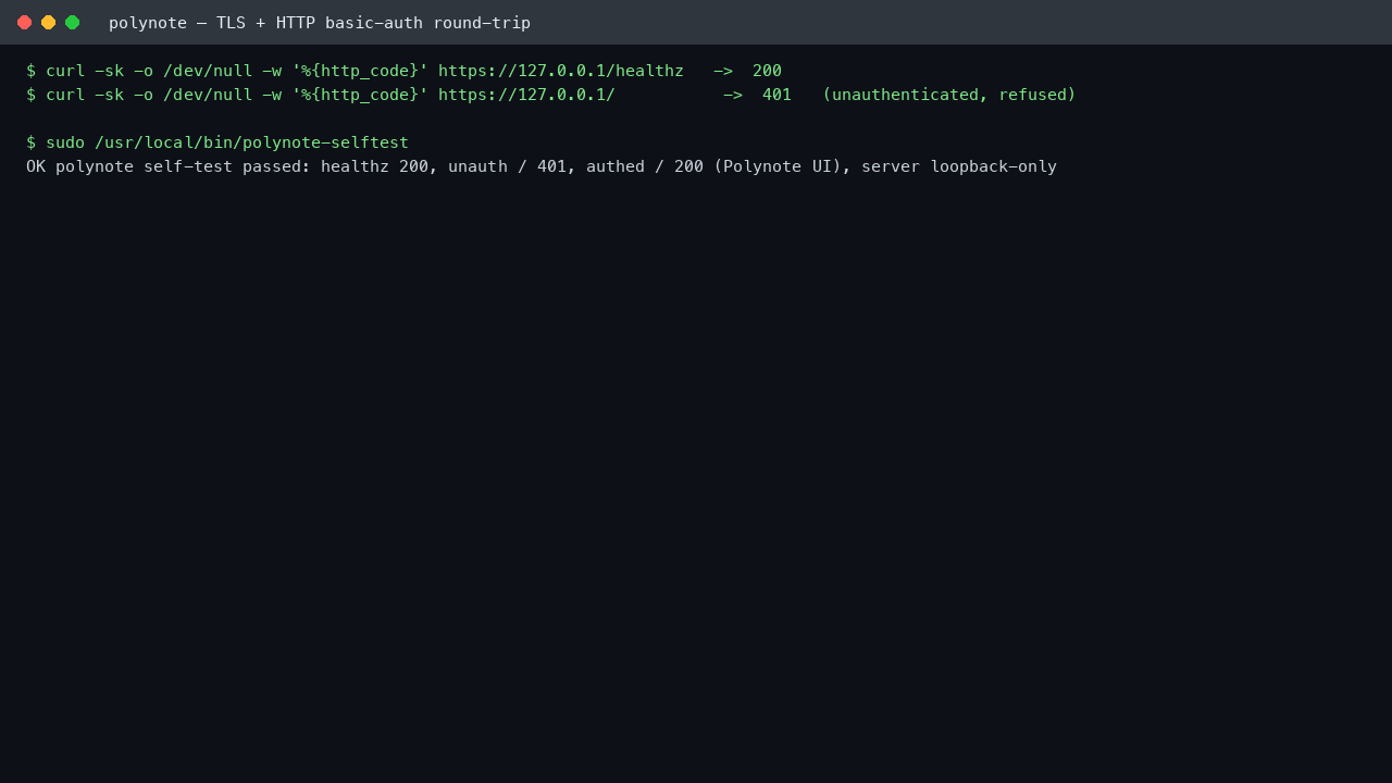 The polynote-selftest output reporting healthz 200, an unauthenticated request refused with 401, an authenticated request returning 200 for the Polynote UI, and the server bound loopback only