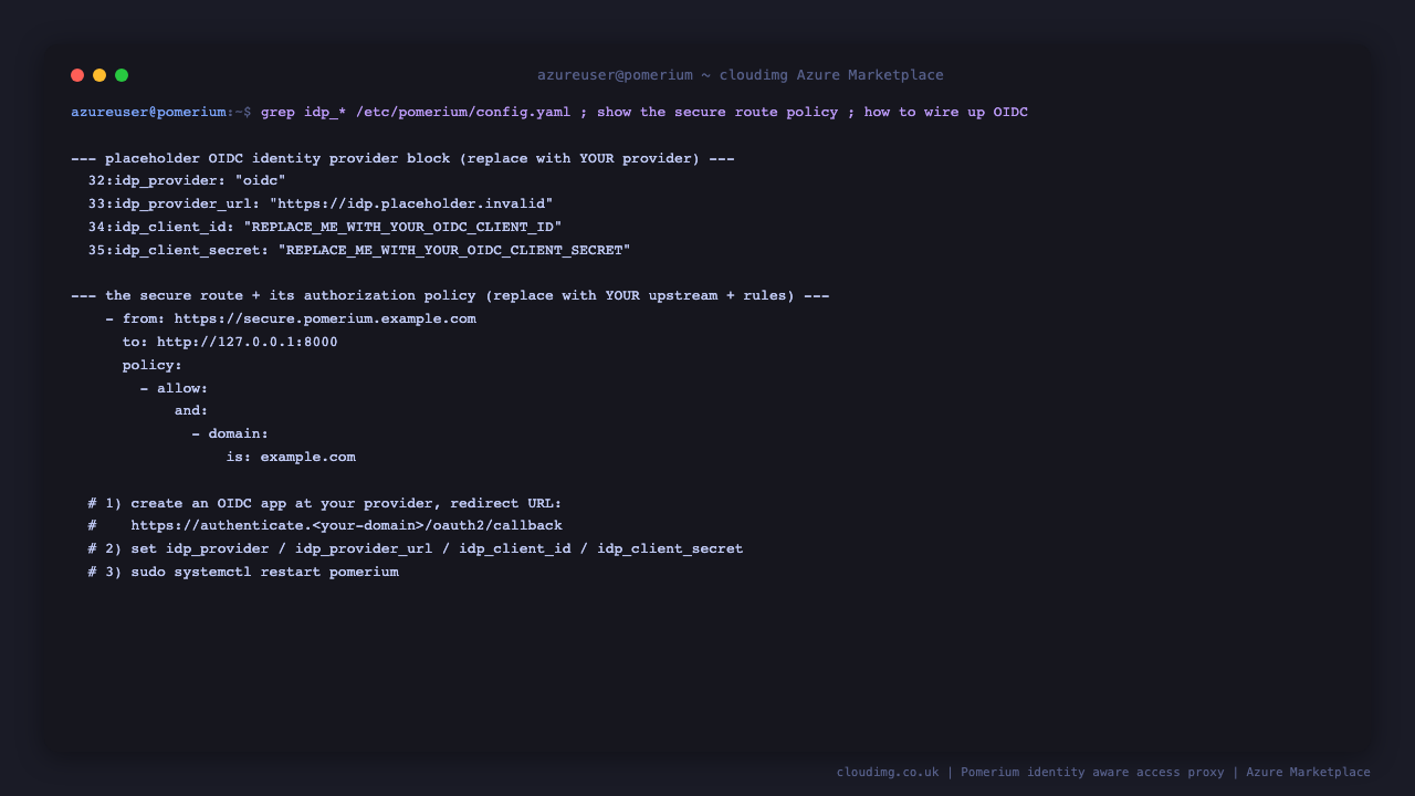 The placeholder identity provider block in config.yaml showing idp_provider oidc with a placeholder issuer URL and placeholder client id and secret to replace, alongside the secure route policy that allows a user whose email domain matches, the two values you change to wire up your own OIDC provider and authorization rules