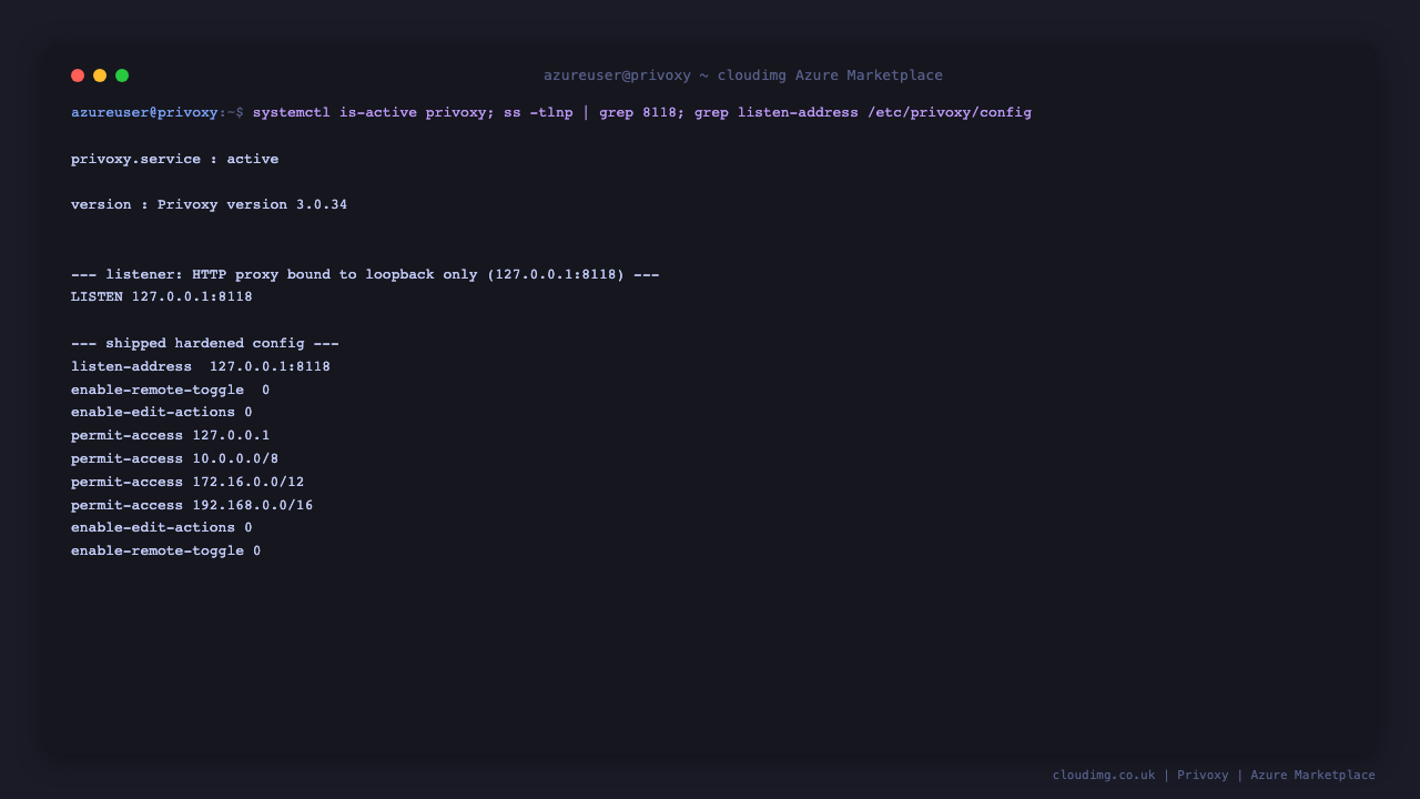 The privoxy service is active, bound to the loopback address 127.0.0.1:8118 only, with the shipped hardened configuration showing the loopback plus RFC1918 client access list and read only config pages