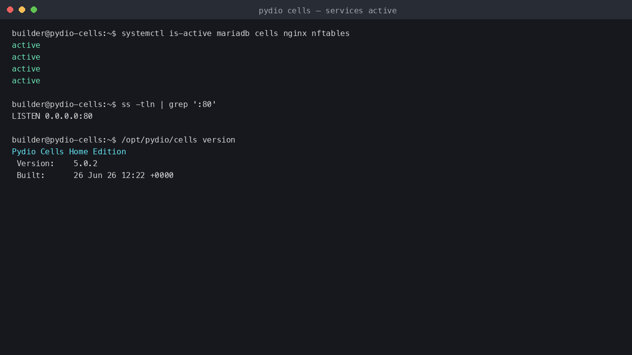 The mariadb, cells, nginx and nftables systemd units reporting active, nginx bound to port 80, and the cells binary reporting Pydio Cells Home Edition version 5.0.2