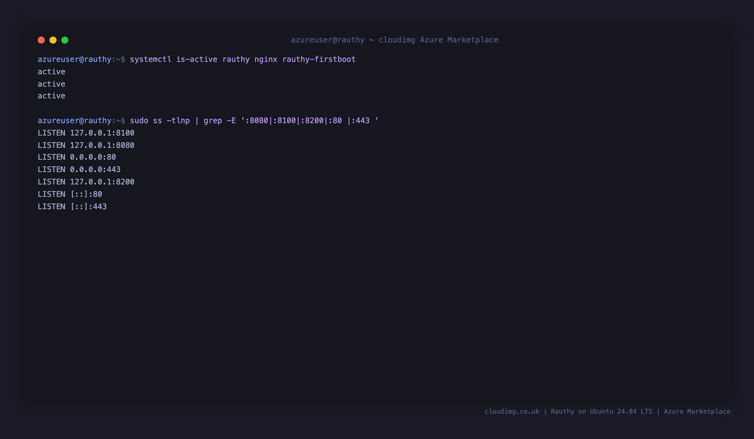 systemctl reports rauthy, nginx and rauthy-firstboot all active, and ss shows Rauthy bound to 127.0.0.1:8080 with its Raft ports on 127.0.0.1:8100 and 127.0.0.1:8200 loopback only, while nginx listens publicly on port 80 and port 443