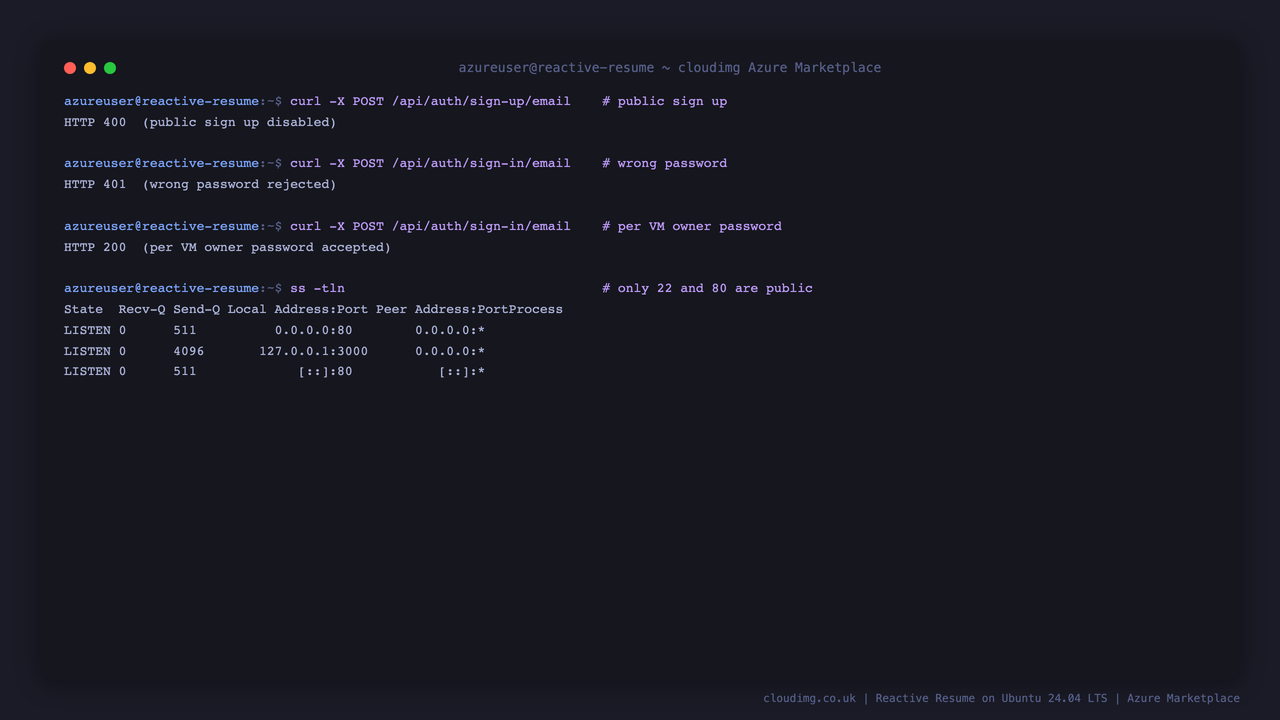 Public sign up returns HTTP 400, a wrong password returns HTTP 401, the per VM owner password returns HTTP 200, and only ports 80 and loopback 3000 are listening