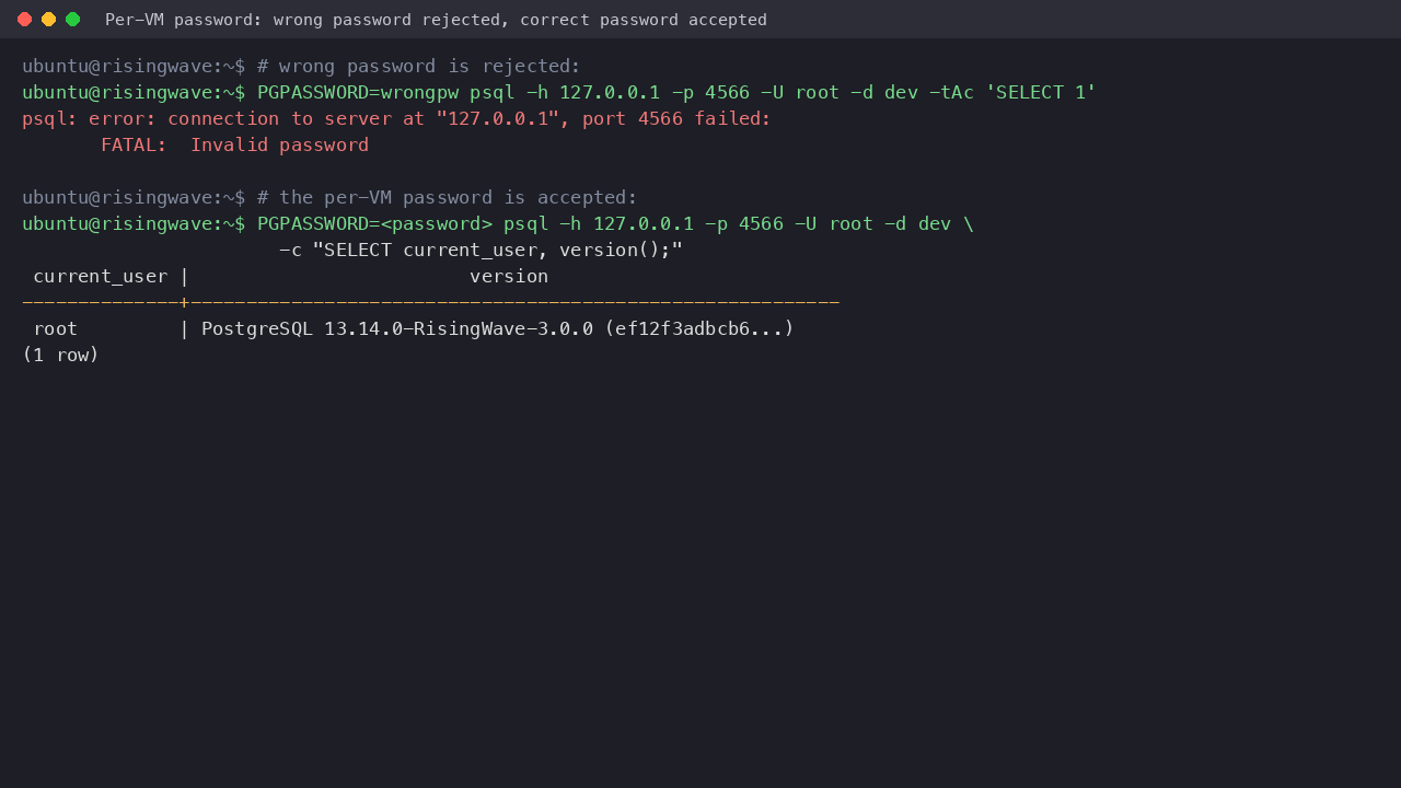 RisingWave authentication wall: wrong password rejected, correct accepted