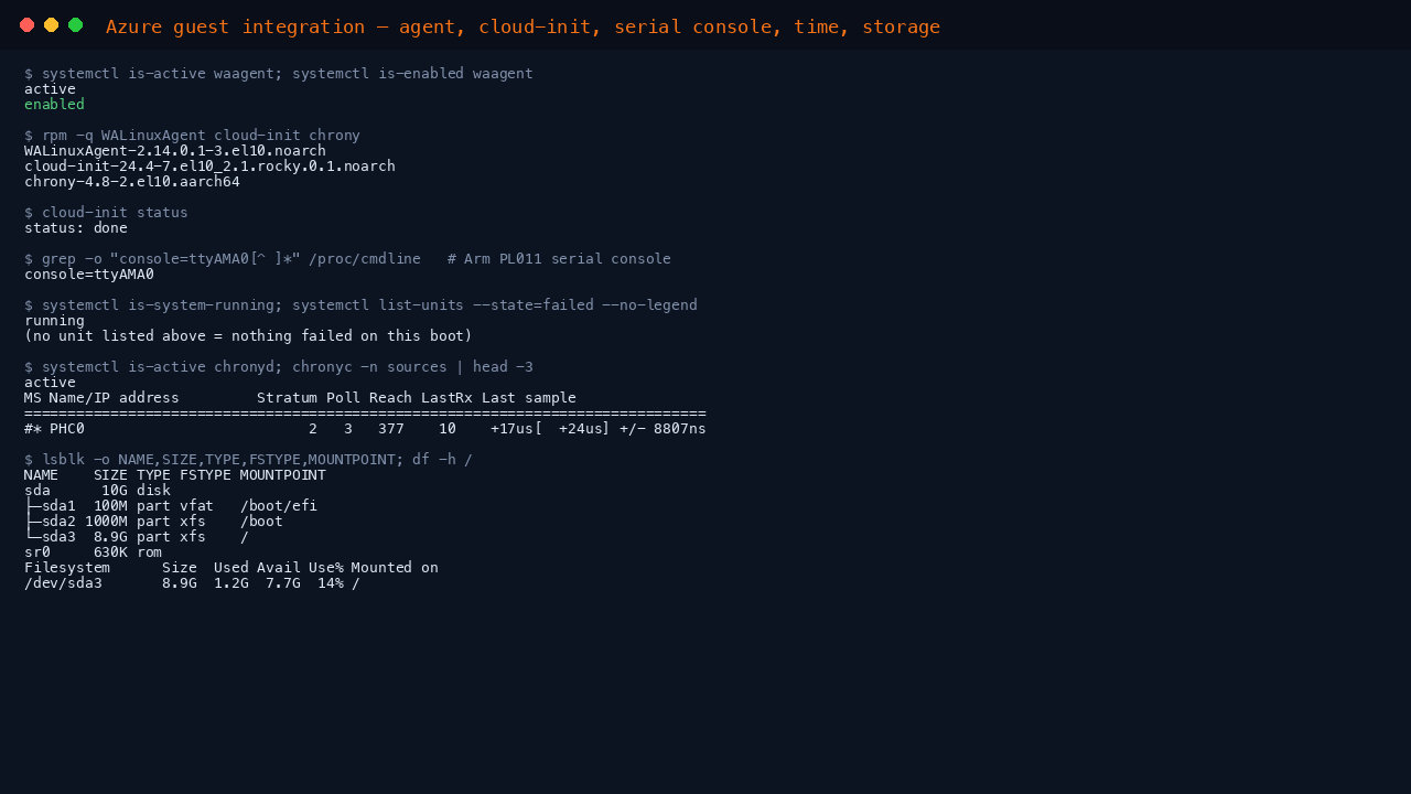 The terminal shows waagent active and enabled at boot, the WALinuxAgent, cloud-init and chrony package versions for aarch64, cloud-init status reporting done, the console equals ttyAMA0 kernel argument for the Arm serial console, systemctl is-system-running reporting running with no failed units, chronyd synchronised against the Azure host clock, and the flat disk layout from lsblk with root usage from df