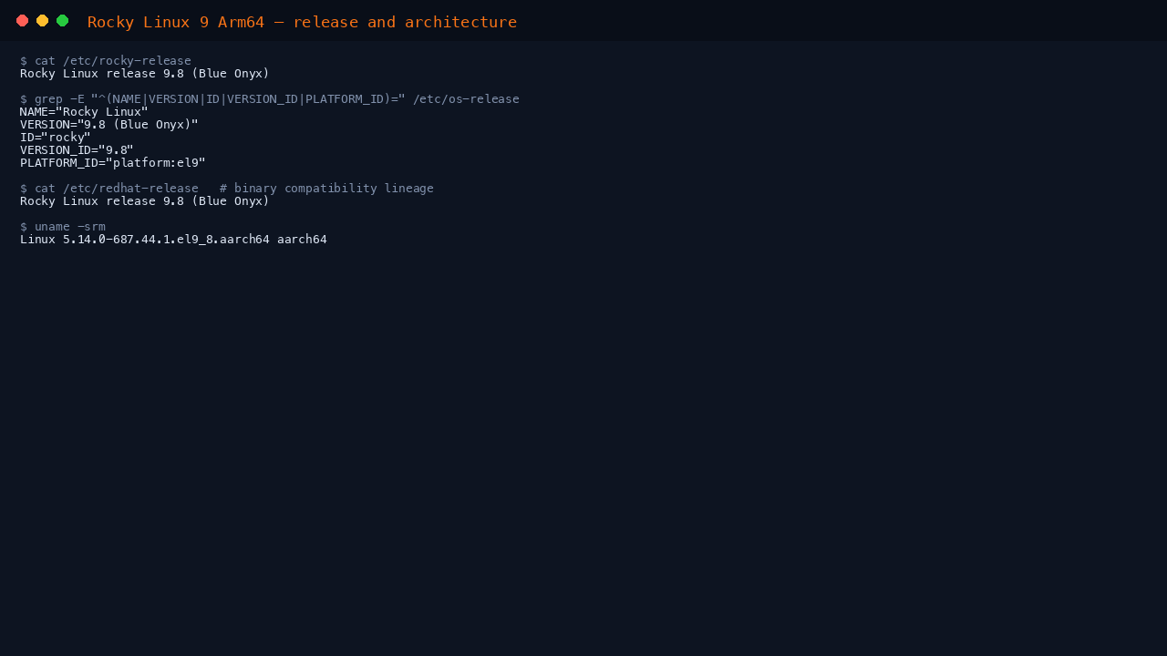 The terminal shows cat of etc rocky-release reporting Rocky Linux release 9.8 Blue Onyx, the os-release fields NAME Rocky Linux, VERSION 9.8, ID rocky, VERSION_ID 9.8 and PLATFORM_ID platform el9, the redhat-release compatibility line, and uname reporting the 5.14.0 el9_8 kernel on aarch64