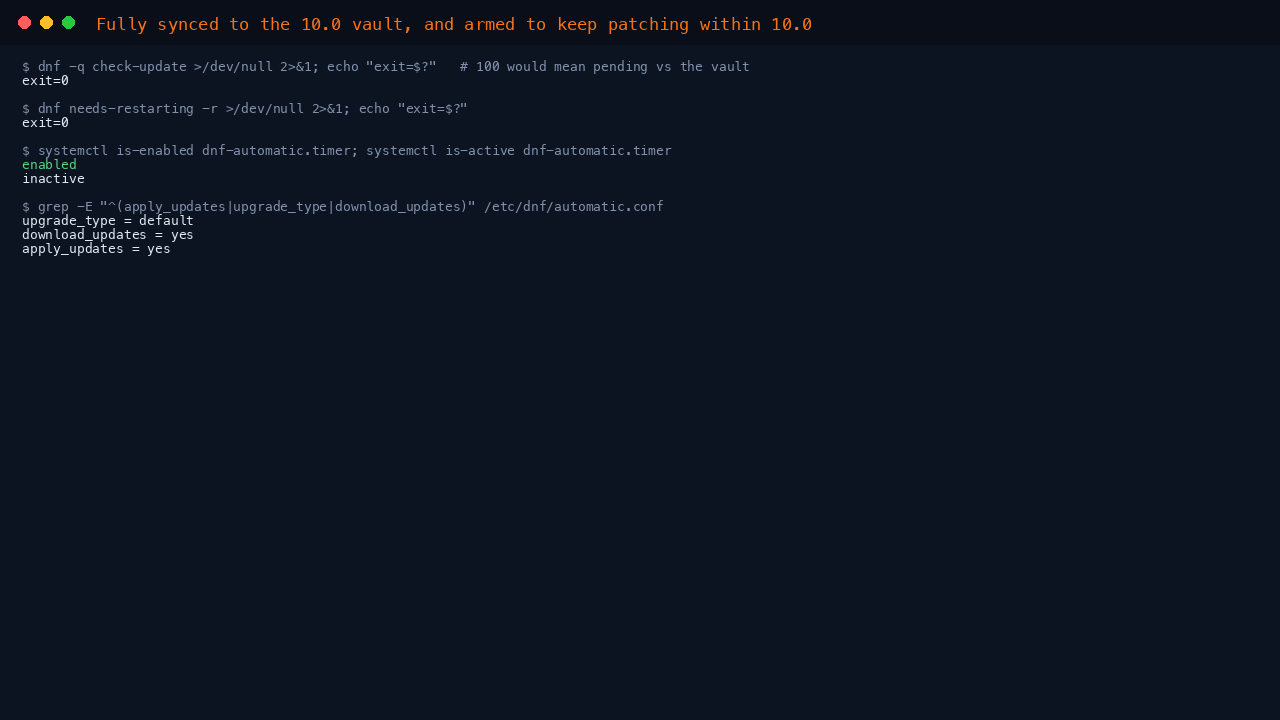 The terminal shows dnf check-update returning exit code 0 meaning no updates are pending against the vault, needs-restarting returning 0 meaning no reboot is required, the dnf-automatic timer enabled and active, and the automatic.conf keys showing upgrade_type default with apply_updates yes