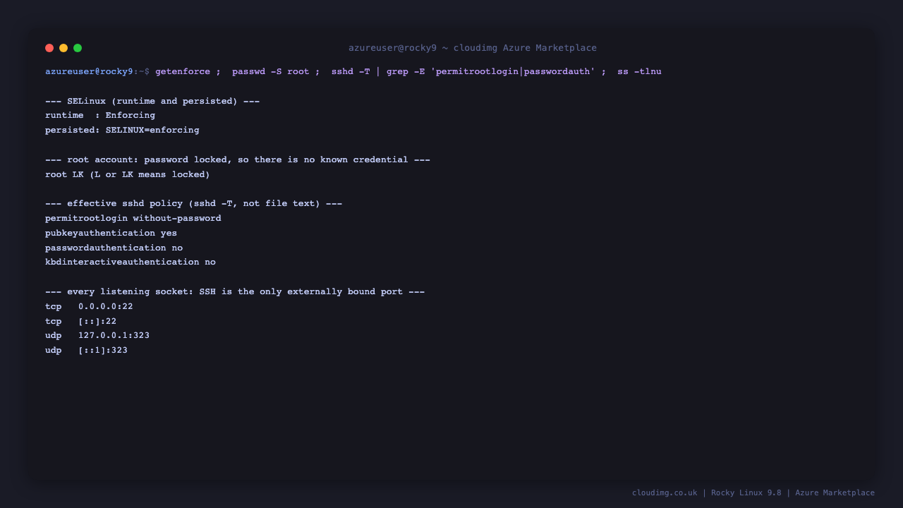 The terminal shows getenforce reporting Enforcing with SELINUX equals enforcing persisted in the config, passwd -S root reporting LK meaning locked, the effective sshd policy reporting permitrootlogin without-password, pubkeyauthentication yes, passwordauthentication no and kbdinteractiveauthentication no, and the listening sockets showing only SSH on 22 externally with chrony on loopback