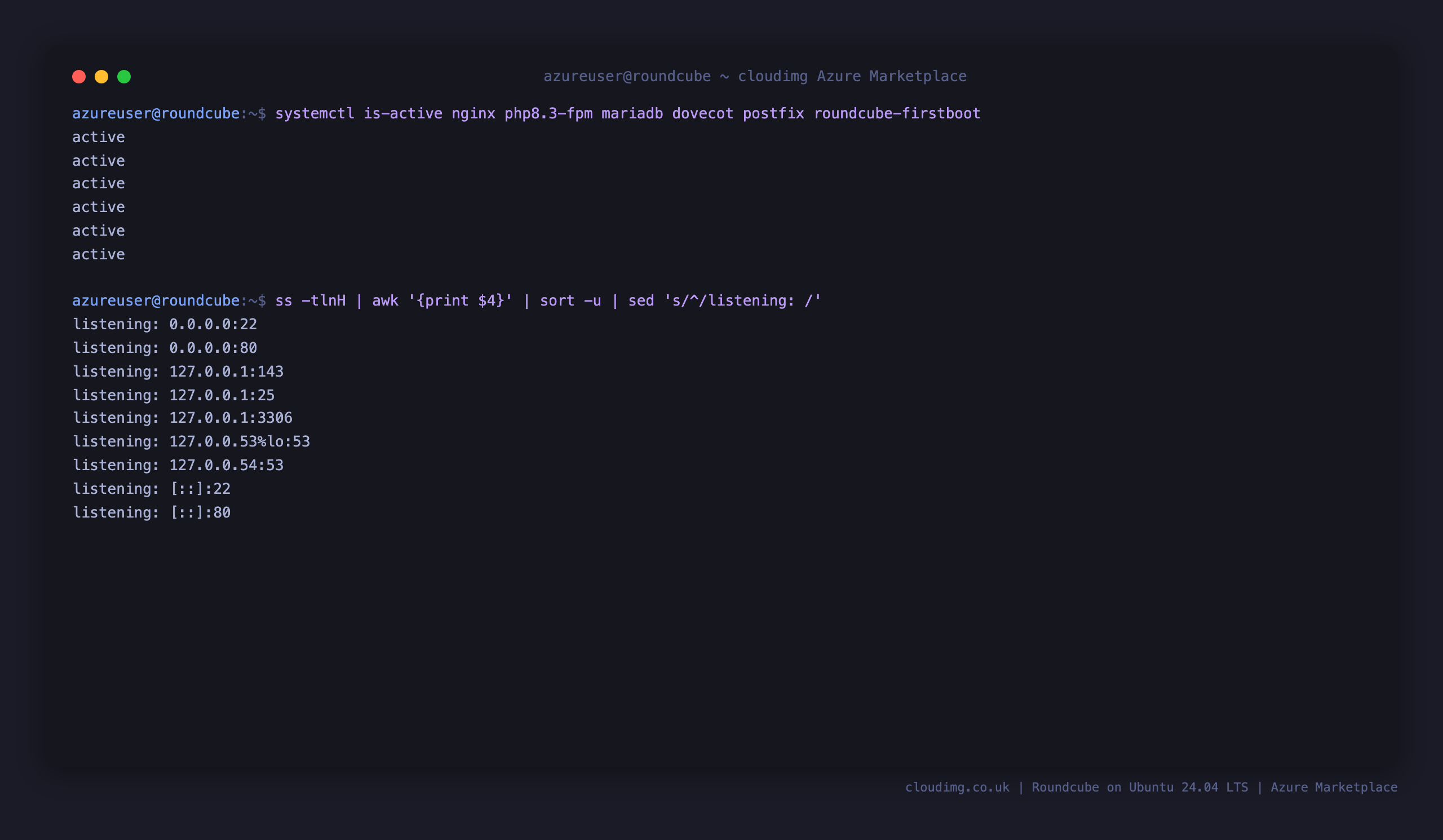 nginx, php8.3-fpm, mariadb, dovecot and postfix all reporting active, with the listening sockets showing SSH and HTTP public while IMAP, SMTP and MariaDB stay bound to loopback