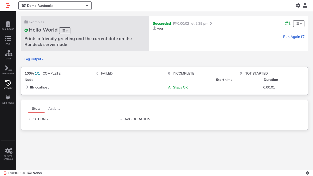 A successful Rundeck job execution showing the Succeeded status, 100 percent complete on the localhost node, and a link to the full log output