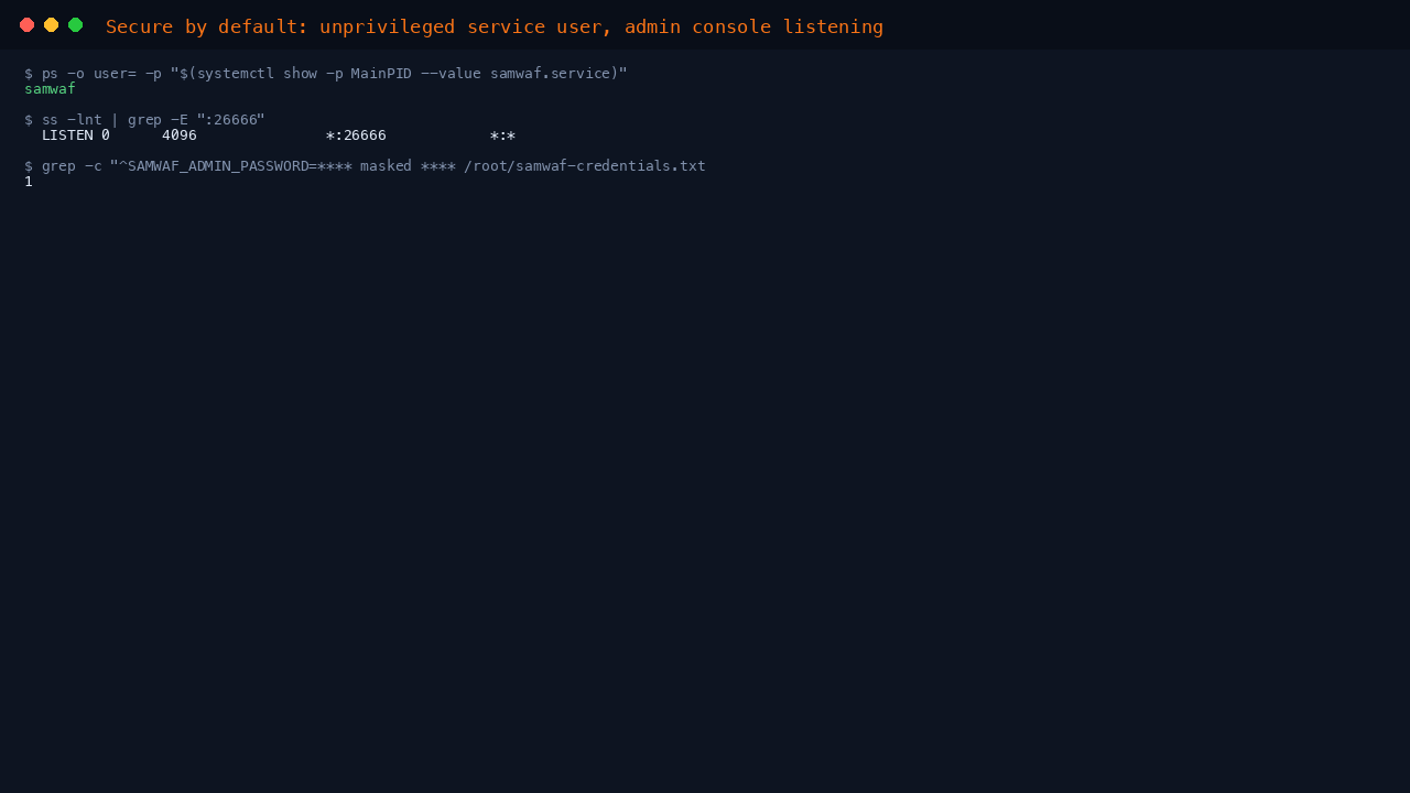 Security posture: SamWaf runs as the unprivileged samwaf user, the admin console is listening, and the credentials file holds a real per-VM password