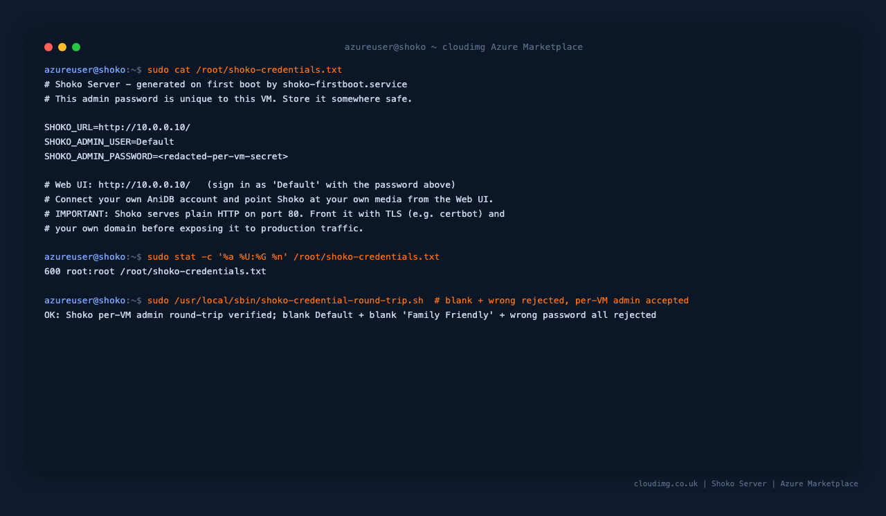 The credentials file with 0600 root:root permissions and the admin round-trip rejecting the blank Default, the blank Family Friendly and a wrong password while accepting the per-VM password