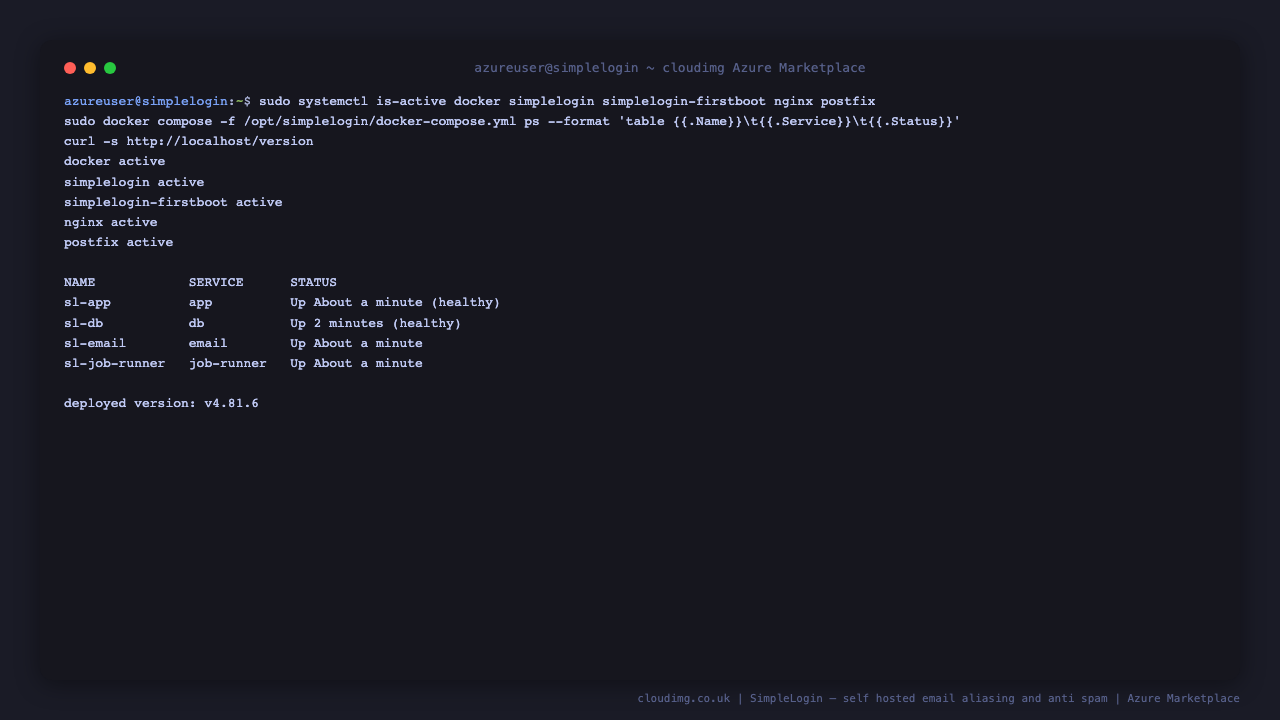 The docker, simplelogin, simplelogin-firstboot, nginx and postfix services all active, the four containers up and healthy, and the deployed application reporting version v4.81.6