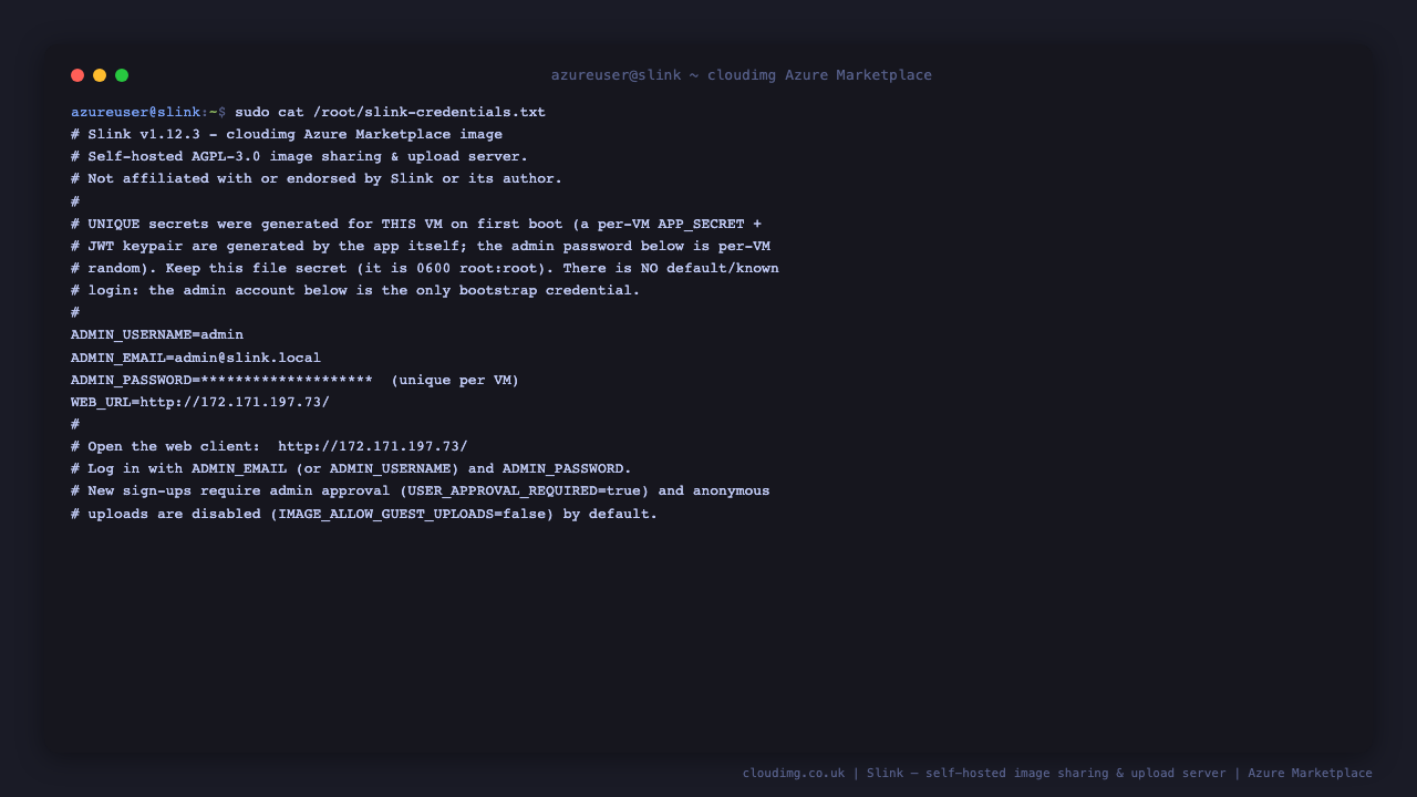 The slink-credentials.txt file at mode 0600 root root with the per VM admin username, email and password, the password redacted, and a note that the secrets are generated uniquely on first boot with admin approval required and guest uploads disabled