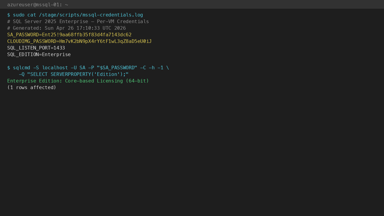 /stage/scripts/mssql-credentials.log (mode 0600 root) + SERVERPROPERTY('Edition') confirms Enterprise Edition (64-bit)