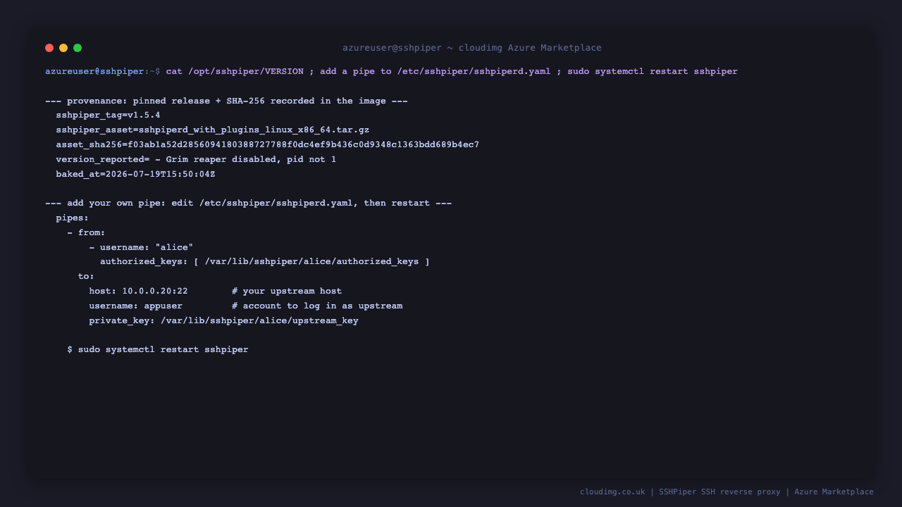 The /opt/sshpiper/VERSION provenance file showing the pinned release tag and verified SHA-256 checksum, alongside an example of adding your own pipe to the yaml router and restarting the gateway