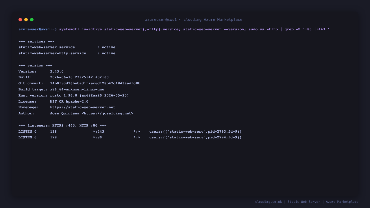 Both static-web-server units report active, static-web-server --version reports version 2.43.0 built for x86_64 unknown linux gnu under the MIT OR Apache 2.0 licence, and ss shows the server listening on port 443 for HTTPS and port 80 for HTTP on all interfaces