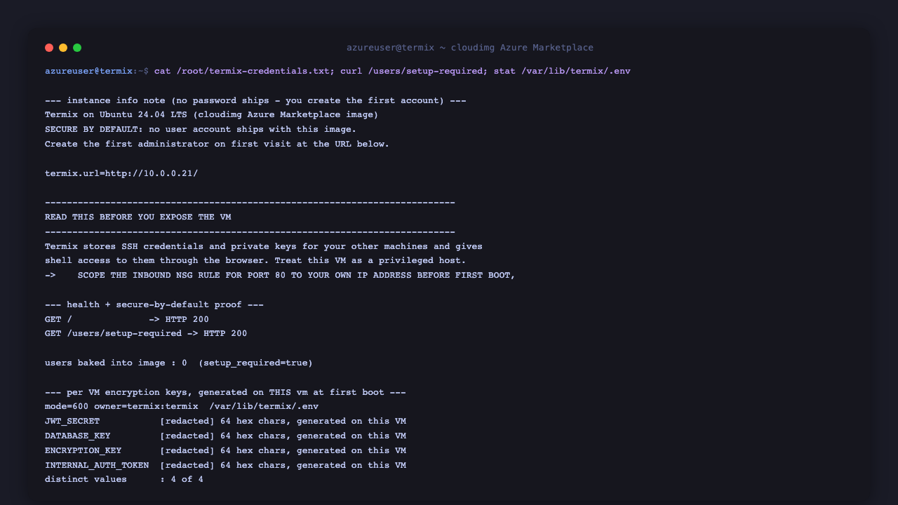 The Termix instance info note with its security warnings, the health check returning HTTP 200, setup_required true proving zero users ship, and the four per VM secrets with their values redacted