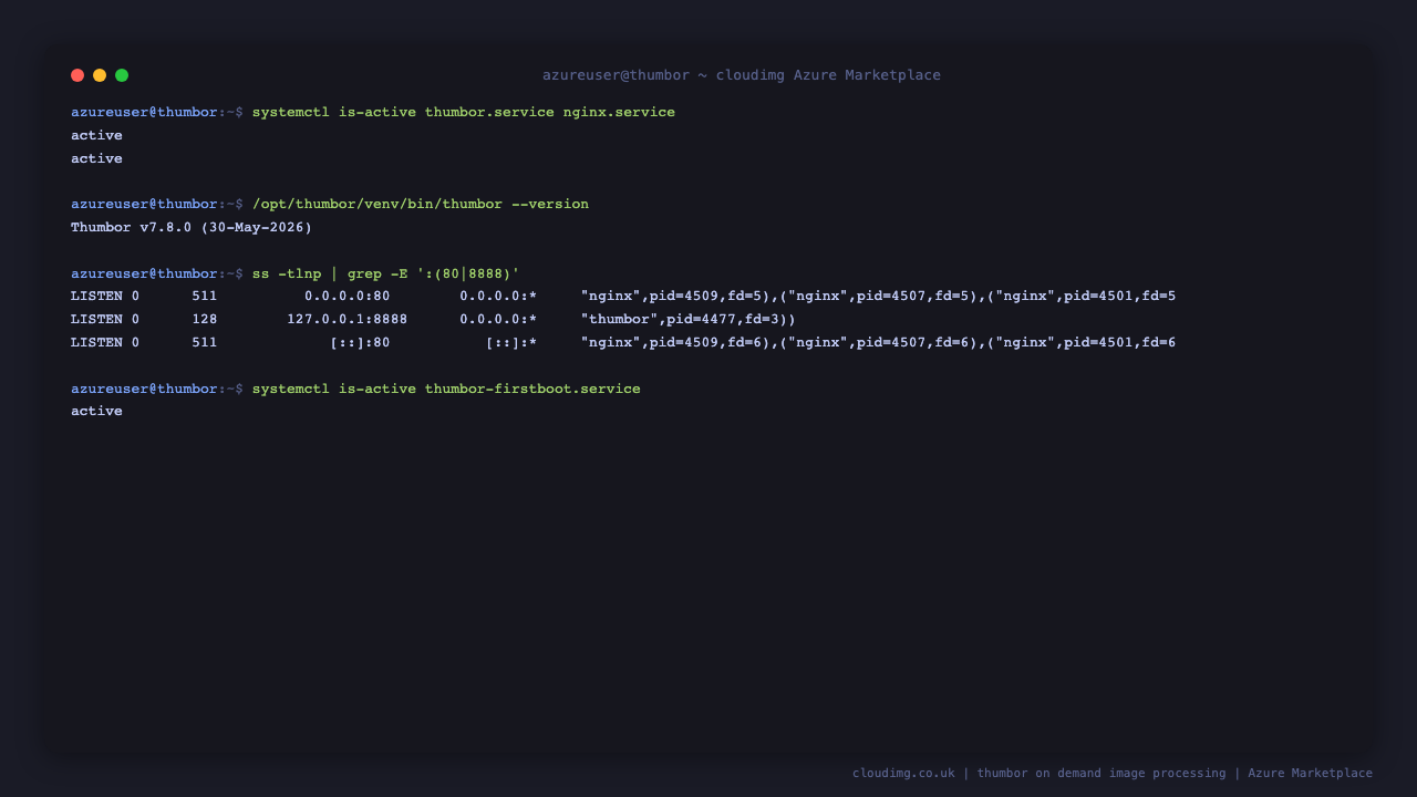 The thumbor and nginx services reporting active, the pinned thumbor 7.8.0 version banner, the loopback thumbor listener on 127.0.0.1:8888 with nginx on port 80, and the one shot first boot unit reporting active