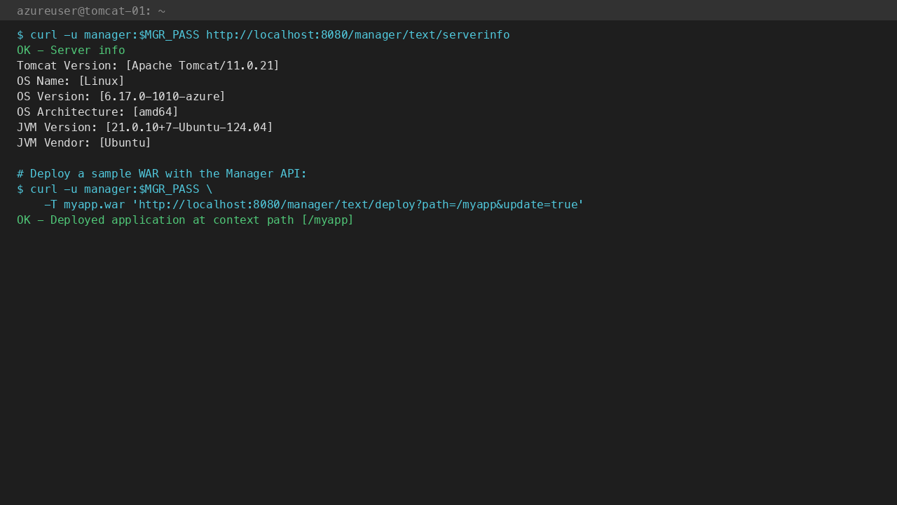 Manager API serverinfo returns Tomcat Version: [Apache Tomcat/11.0.21], JVM 21.0.10, plus an example WAR deploy via curl