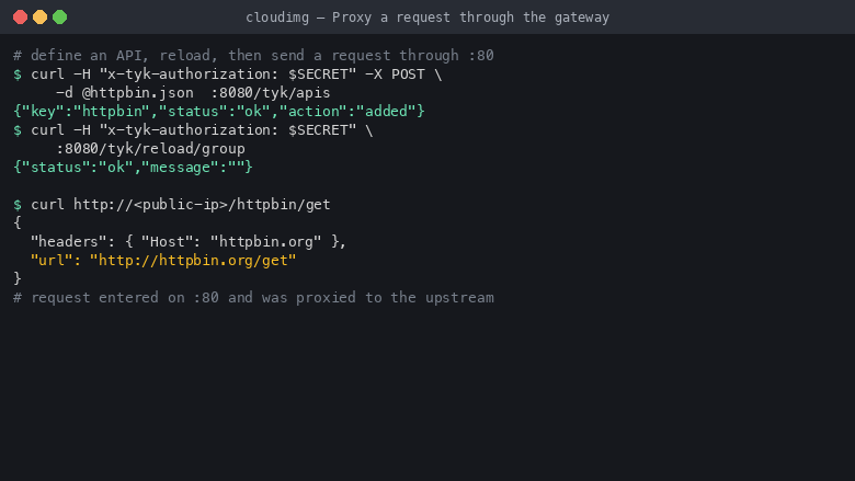 A request sent to the public data plane on port 80 being proxied through the gateway to the configured upstream and returning the upstream response body, proving requests flow through the Tyk Gateway