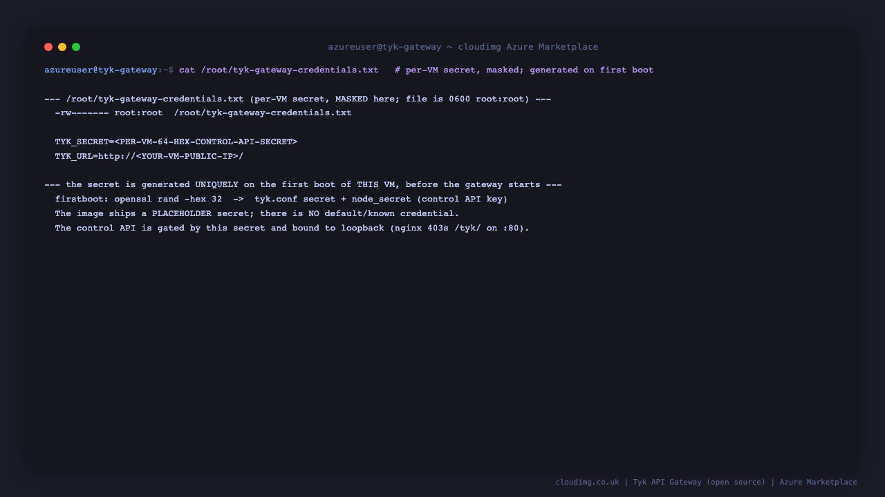The tyk-gateway-credentials.txt file at mode 0600 root root showing the per VM control API secret masked and the resolved public URL, with a note that the secret is generated uniquely on first boot