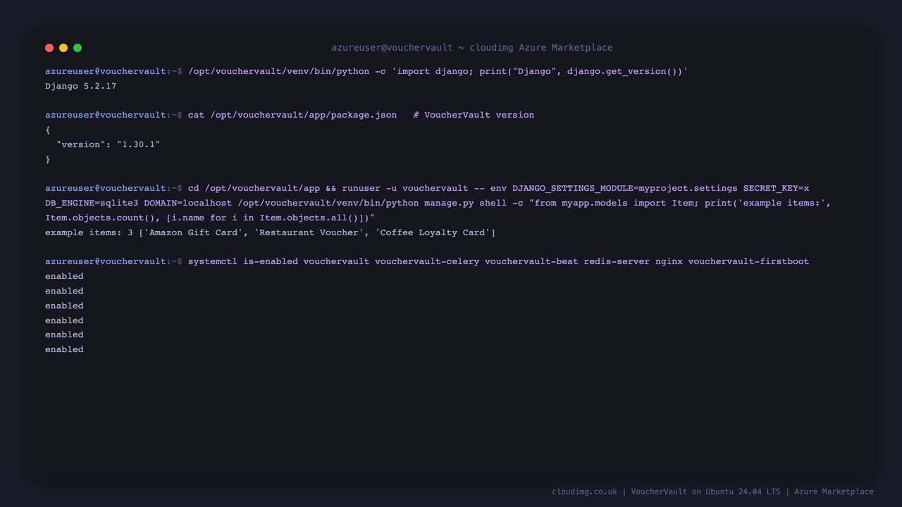 The Django and VoucherVault versions, the count and names of the example voucher gift card and loyalty card entries seeded on first boot, and the enabled systemd units for gunicorn, Celery, beat, Redis and nginx