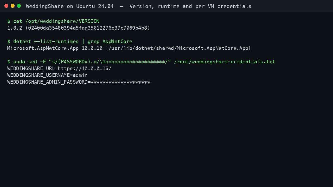 The WeddingShare version, the .NET 10 runtime and the per VM credentials file, with the administrator password masked