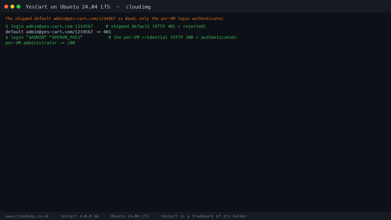 YesCart login round trip: default rejected, per-VM accepted