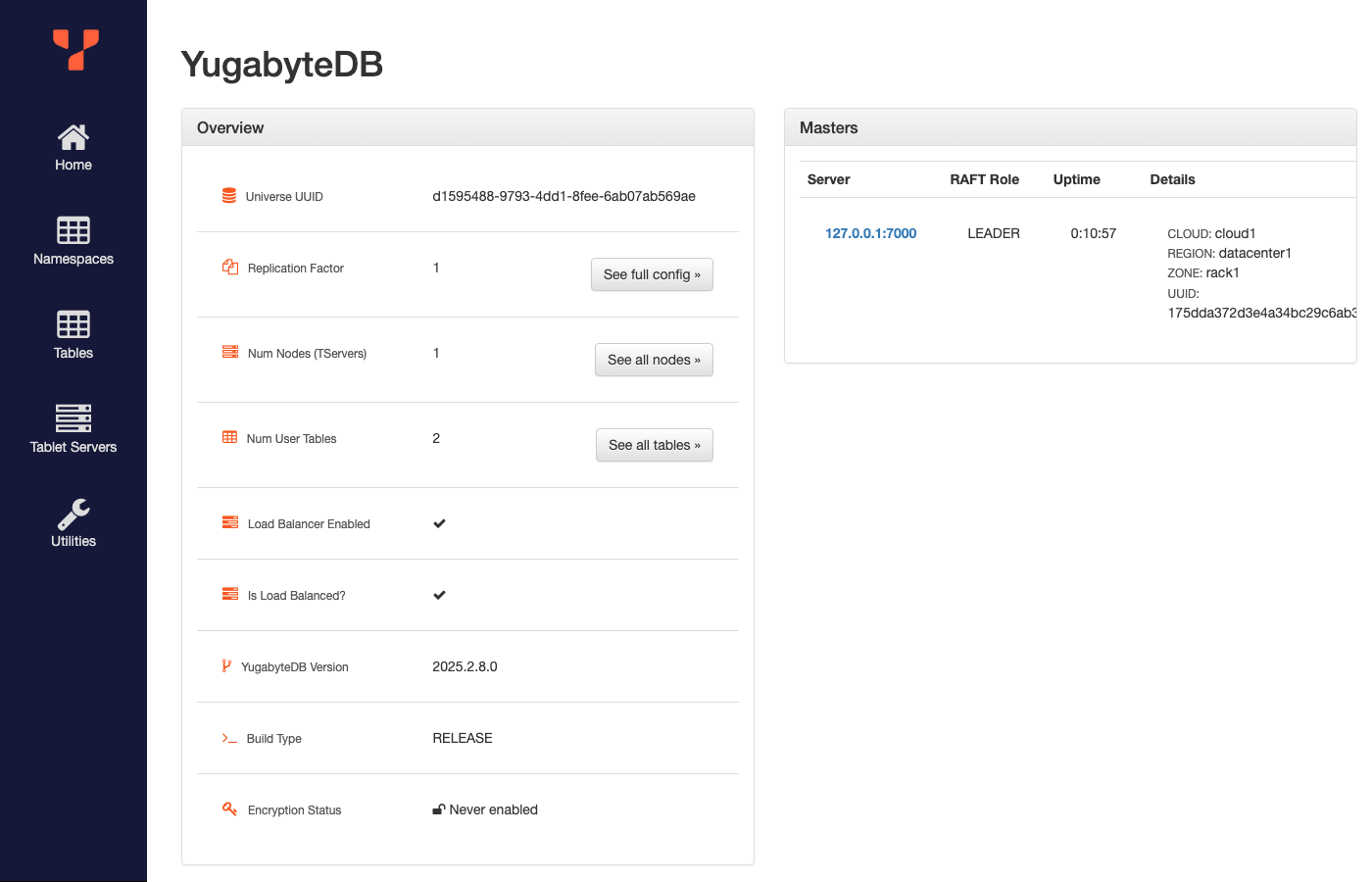 The YugabyteDB master console home page on 127.0.0.1:7000: universe overview with replication factor 1, one tablet server, two user tables, the load balancer enabled and balanced, YugabyteDB version 2025.2.8.0 RELEASE, and the single master at 127.0.0.1:7000 as RAFT LEADER (Encryption Status refers to encryption at rest of the DocDB files, which is not configured; EBS volume encryption is chosen at launch)